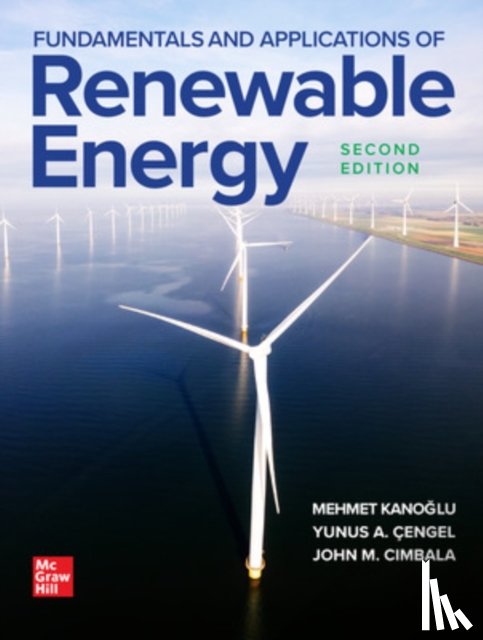 Kanoglu, Mehmet, Cengel, Yunus, Cimbala, John - Fundamentals and Applications of Renewable Energy, Second Edition