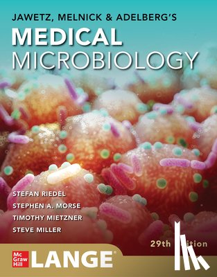 Riedel, Stefan, Morse, Stephen - Jawetz, Melnick & Adelberg's Medical Microbiology Twenty-Ninth Edition