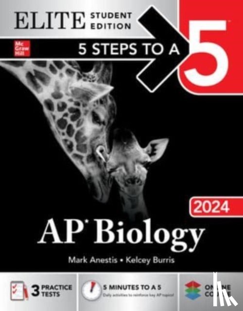 Anestis, Mark, Burris, Kelcey - 5 Steps to a 5: AP Biology 2024 Elite Student Edition
