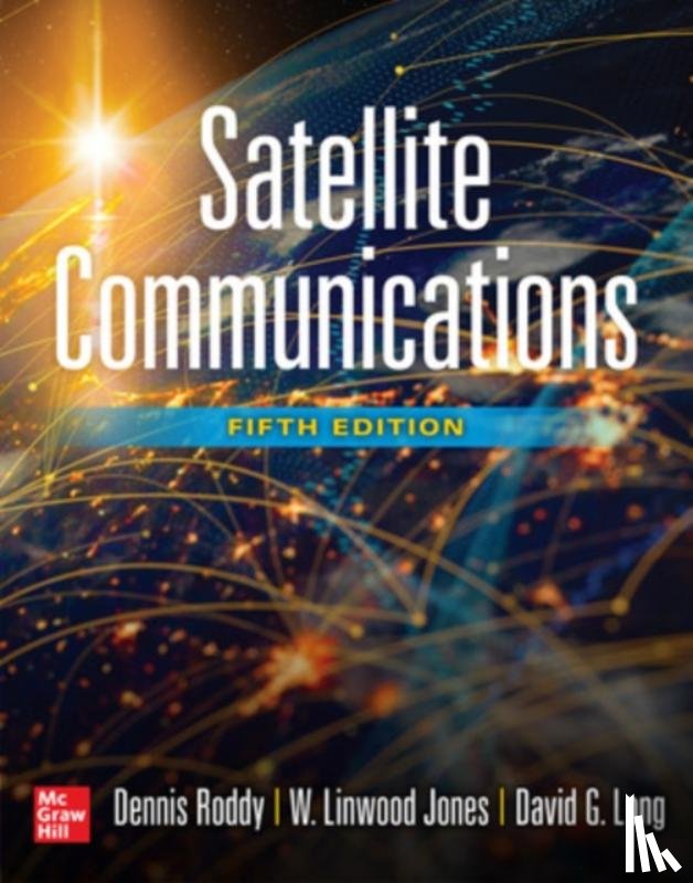Roddy, Dennis, Jones, W. Linwood, Linwood, Jones, Long, David - Satellite Communications, Fifth Edition