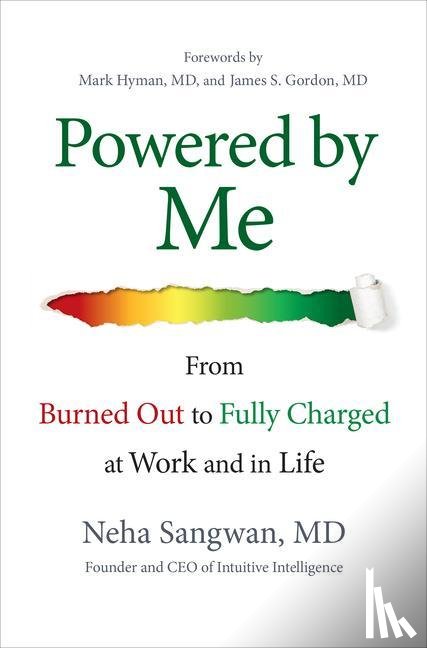 Sangwan, Neha - Powered by Me: From Burned Out to Fully Charged at Work and in Life