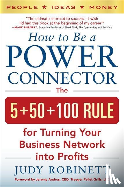 Robinett, Judy - Robinett, J: How to Be a Power Connector (Pb)