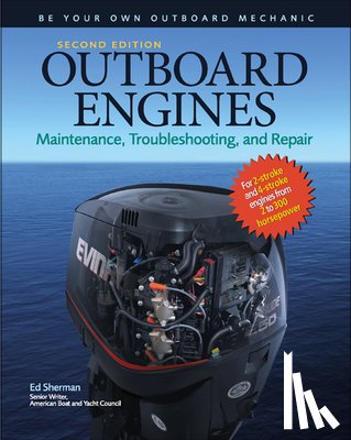 Sherman, Edwin R. - Outboard Engines 2e (Pb)