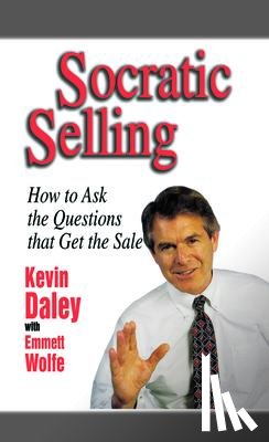 Daley, Kevin - Daley, K: Socratic Selling
