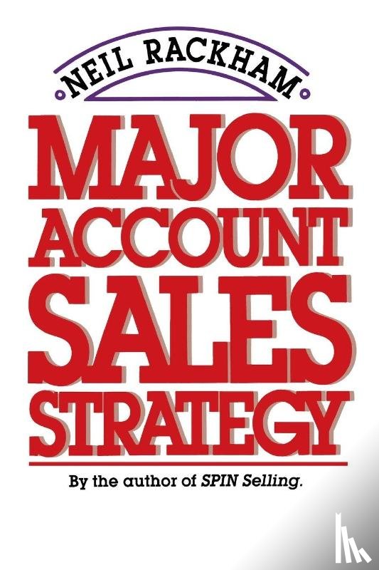 Rackham - MAJOR ACCOUNT SALES STRATEGY