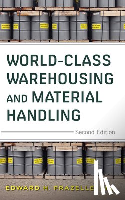 Frazelle, Edward H. - World-Class Warehousing and Material Handling 2e (Pb)