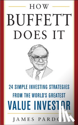 Pardoe, James - How Buffett Does It (Pb)