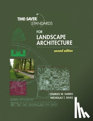 Harris, Charles W. - Time-Saver Standards for Landscape Architecture 2e (Pb)