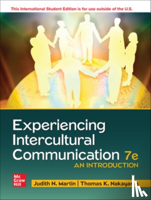 Martin, Judith, Nakayama, Thomas - Experiencing Intercultural Communication: An Introduction ISE