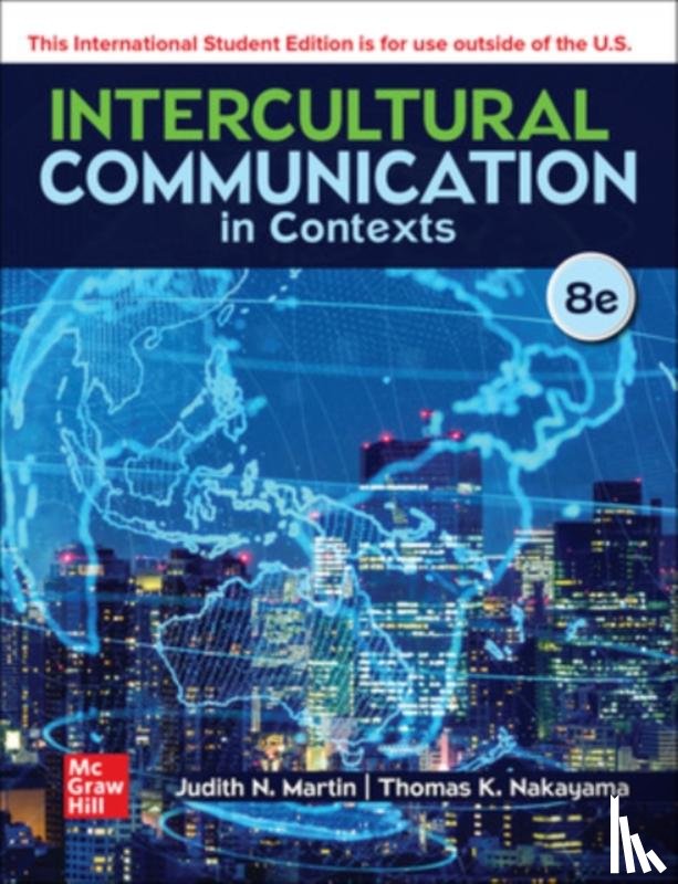 Martin, Judith, Nakayama, Thomas - Intercultural Communication in Contexts ISE