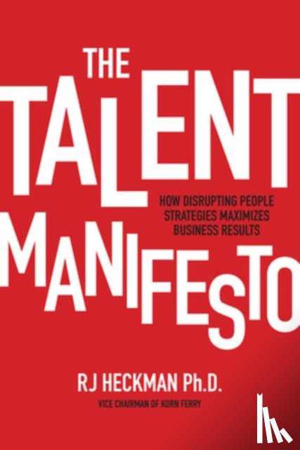 Heckman, RJ - The Talent Manifesto (PB)