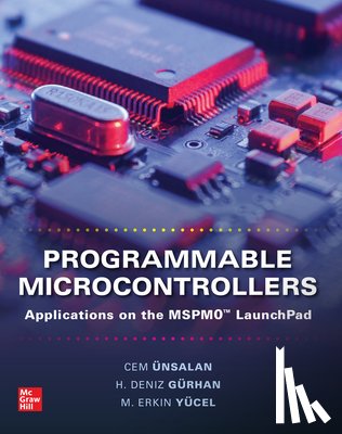 Unsalan, Cem, Gurhan, H. Deniz, Yucel, M. Erkin - Programmable Microcontrollers: Applications on the MSPM0 LaunchPad