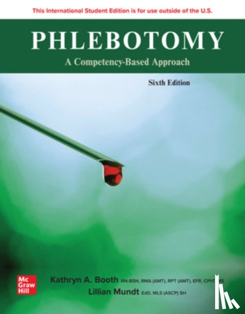 Booth, Kathryn, Mundt, Lillian - Phlebotomy: A Competency Based Approach ISE