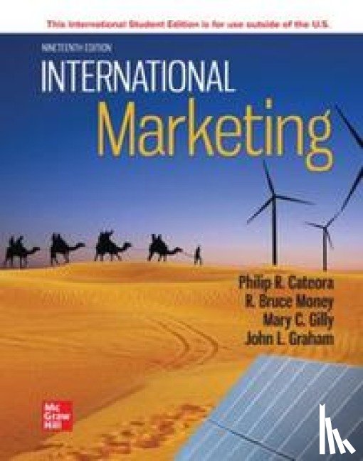 Cateora, Philip, Graham DO NOT USE, John, Money, Bruce, Gilly, Mary - International Marketing ISE