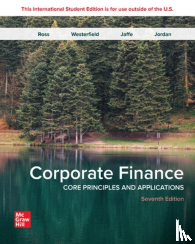 Ross, Stephen, Westerfield, Randolph, Jaffe, Jeffrey, Jordan, Bradford - Corporate Finance: Core Principles and Applications ISE