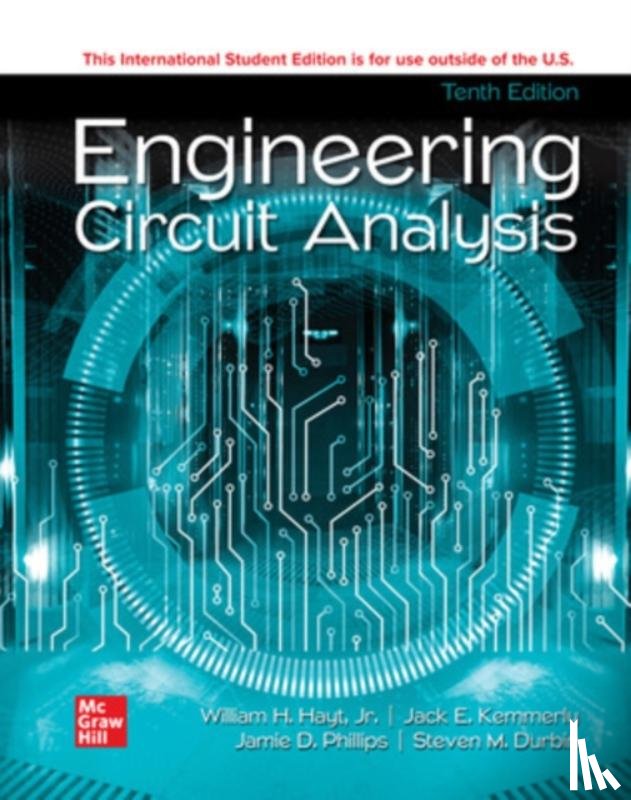 Hayt, William, Kemmerly, Jack, Phillips, Jamie, Durbin, Steven - Engineering Circuit Analysis ISE