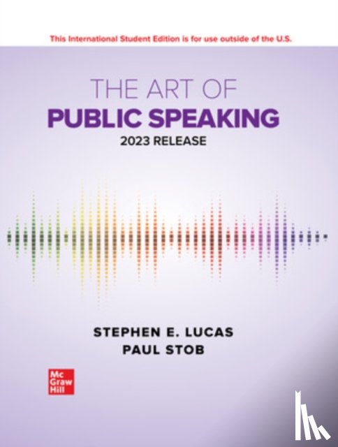 Lucas, Stephen, Stob, Paul - ISE The Art of Public Speaking: 2023 Release