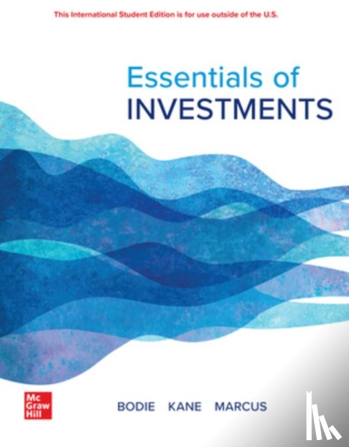 Bodie, Zvi, Kane, Alex, Marcus, Alan - Essentials of Investments: 2024 Release ISE