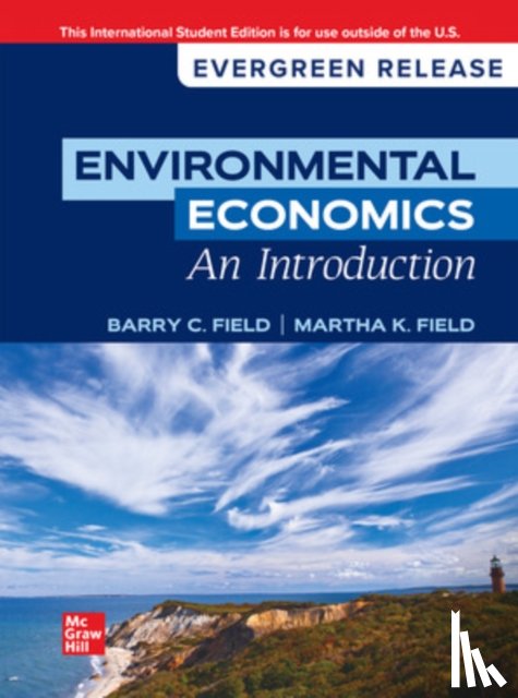 Field, Barry C., Field, Martha K - Environmental Economics, An Introduction: 2024 Release ISE