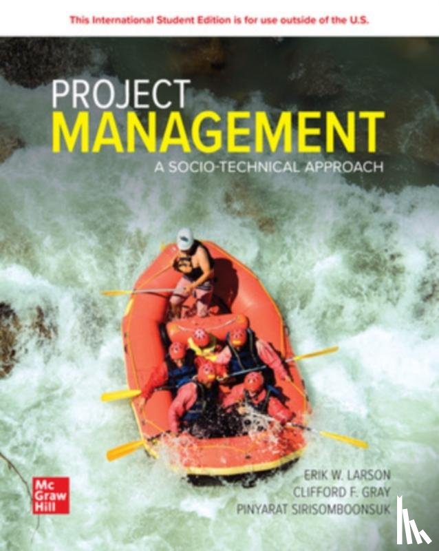 Larson, Erik, Gray, Clifford - Project Management: A Socio-Technical Approach: 2024 Release ISE