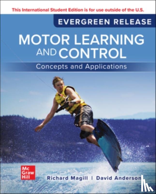 Magill, Richard, Anderson, David - Motor Learning and Control: Concepts and Applications: 2024 Release ISE