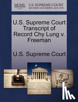 U. S. Supreme Court - U.S. Supreme Court Transcript of Record Chy Lung V. Freeman
