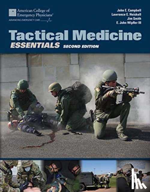 Campbell, John E., Wipfler III, E. John, Smith, Jim, Heiskell, Lawrence E. - Tactical Medicine Essentials