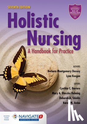 Dossey, Barbara Montgomery, Keegan, Lynn, Barrere, Cynthia C., Blaszko Helming, Mary A. - Holistic Nursing