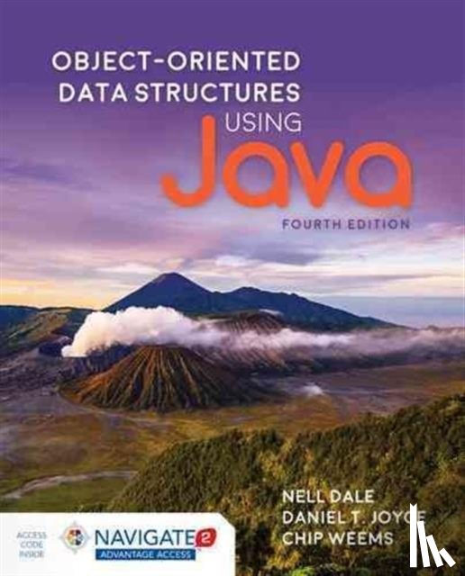 Dale, Nell, Joyce, Daniel T., Weems, Chip - Object-Oriented Data Structures Using Java with Navigate Advantage Access