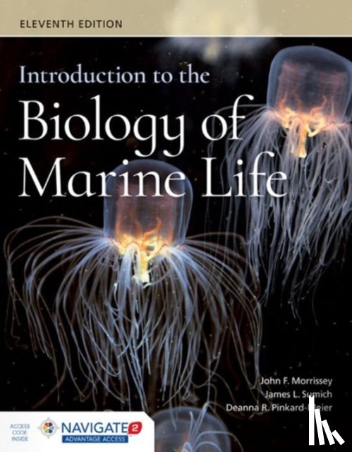 Morrissey, John, Sumich, James L., Pinkard-Meier, Deanna R. - Introduction To The Biology Of Marine Life