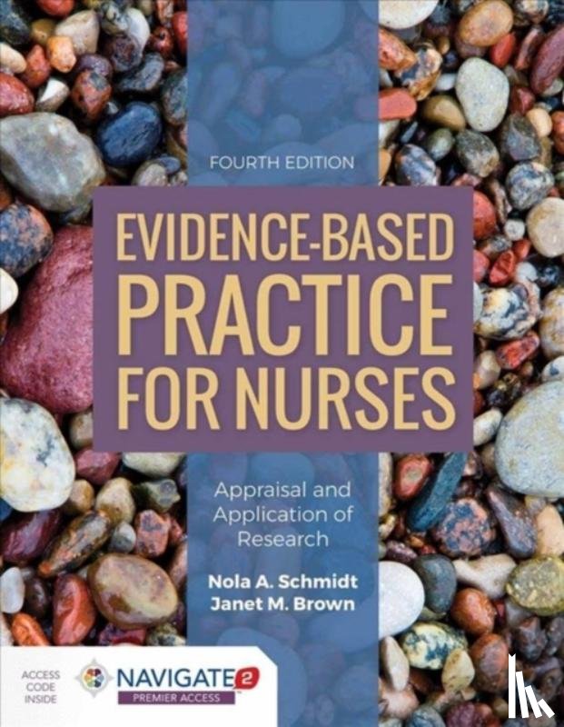 Schmidt, Nola A., Brown, Janet M. - Evidence-Based Practice for Nurses: Appraisal and Application of Research