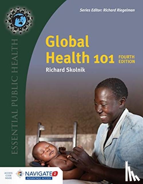 Skolnik, Richard - Global Health 101.