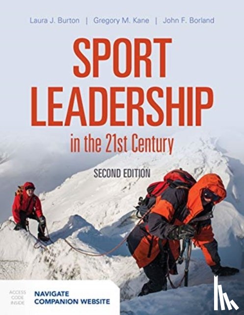 Burton, Laura J., Kane, Gregory M., Borland, John F. - Sport Leadership in the 21st Century