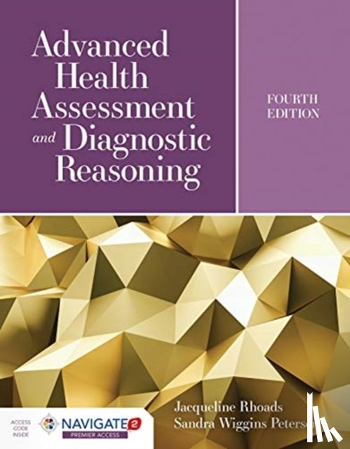 Rhoads, Jacqueline, Petersen, Sandra Wiggins - Advanced Health Assessment and Diagnostic Reasoning