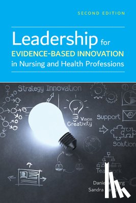 Weberg, Daniel, Davidson, Sandra - Leadership for Evidence-Based Innovation in Nursing and Health Professions