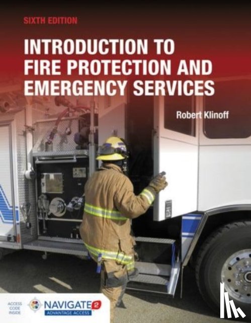 Klinoff, Robert - Introduction to Fire Protection and Emergency Services includes Navigate Advantage Access