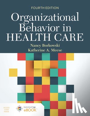 Borkowski, Nancy, Meese, Katherine A. - Organizational Behavior in Health Care
