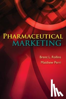 Rollins, Brent L - Pharmaceutical Marketing