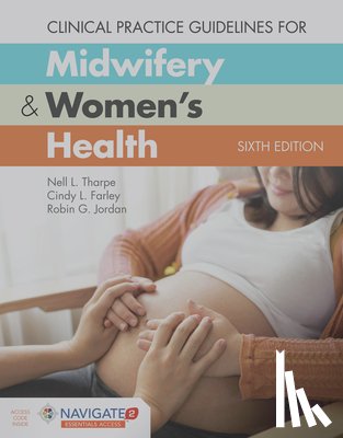 Tharpe, Nell L., Farley, Cindy L., Jordan, Robin G. - Clinical Practice Guidelines for Midwifery & Women's Health