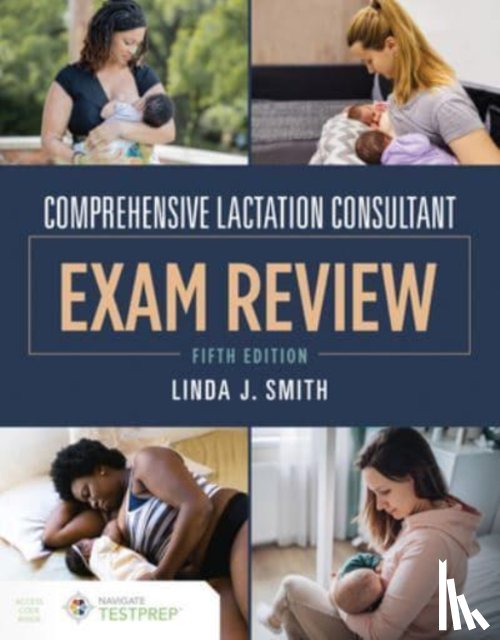 Smith, Linda J. - Comprehensive Lactation Consultant Exam Review