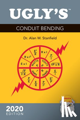 Stanfield, Alan W. - Ugly's Conduit Bending, 2020 Edition: 2020 Edition