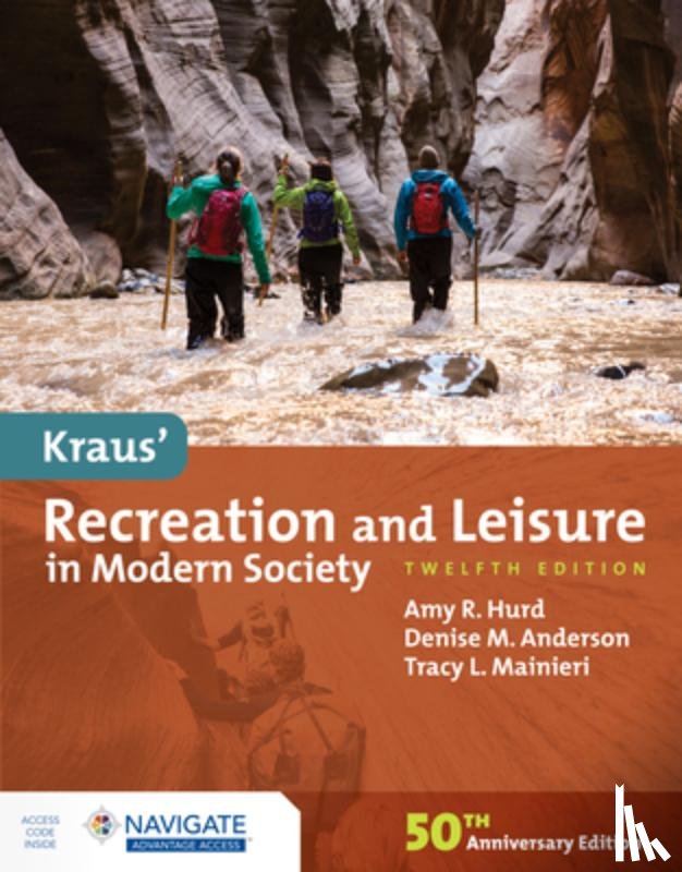 Hurd, Amy, Anderson, Denise M., Mainieri, Tracy - Kraus' Recreation and Leisure in Modern Society