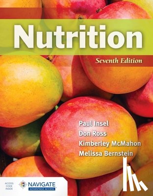 Insel, Dr. Paul, Ross, Don, McMahon, Kimberley, Bernstein, Melissa - Nutrition