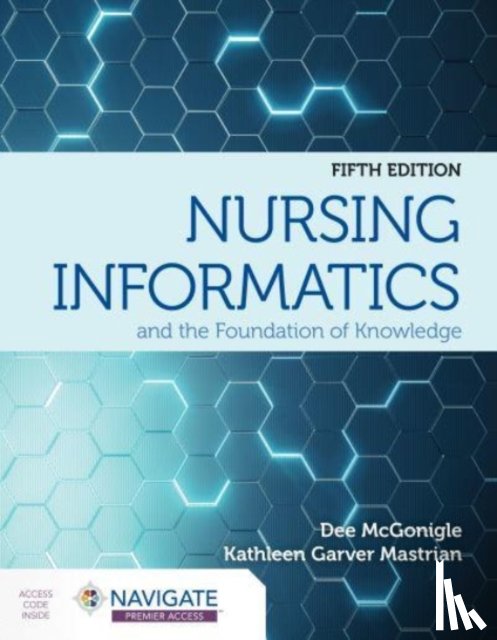 McGonigle, Dee, Mastrian, Kathleen - Nursing Informatics and the Foundation of Knowledge