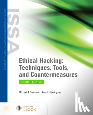 Solomon, Michael G., Oriyano, Sean-Philip - Ethical Hacking: Techniques, Tools, and Countermeasures