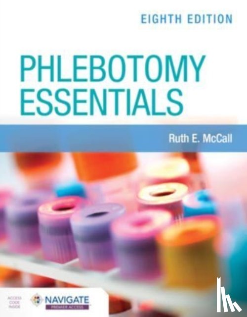 McCall, Ruth E. - Phlebotomy Essentials with Navigate Premier Access