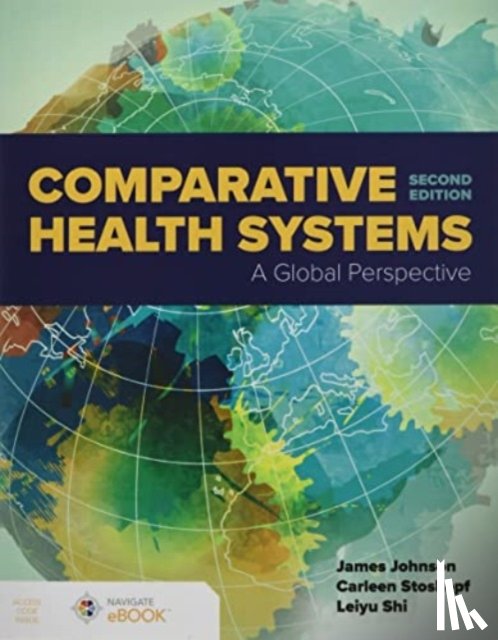 Johnson, James A., Stoskopf, Carleen, Shi, Leiyu - Comparative Health Systems
