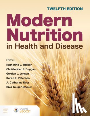 Tucker, Katherine L., Duggan, Christopher P., Jensen, Gordon L., Peterson, Karen E. - Modern Nutrition in Health and Disease