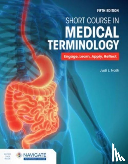 Nath, Judi L. - Short Course in Medical Terminology with Navigate Advantage Access