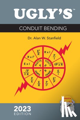 Stanfield, Alan W. - Ugly's Conduit Bending, 2023 Edition
